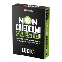 Ludic Non Chiedermi Questo!